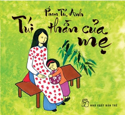 Thư viện Bành Văn Trân giới thiệu sách tháng 3: Sách “Túi thần của mẹ 