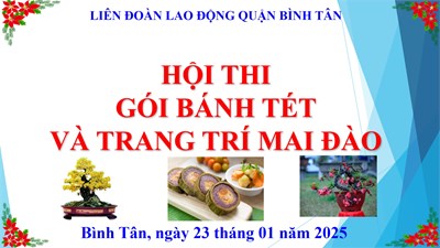 Trang trí cành Mai - Cành Đào và bánh Tét cấp quận năm 2025