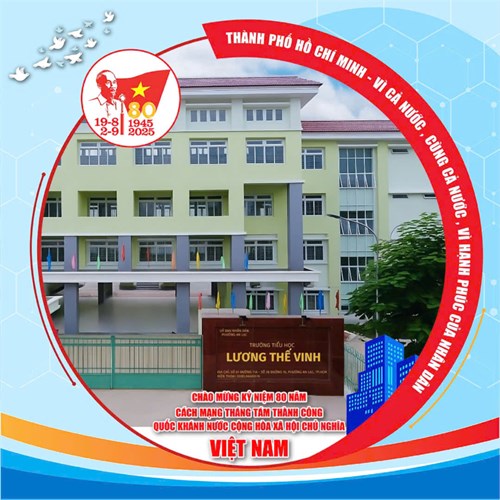 Trường tiểu học lương thế vinh chào mừng 80 năm cách mạng tháng tám (1945 – 2025) và quốc khánh 2/9 🎉
