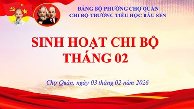 Hội nghị Sinh hoạt Chi bộ tháng 02 năm 2026